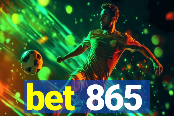 bet 865